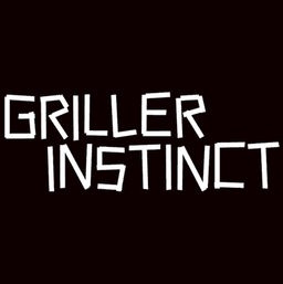 GRILLER INSTINCT